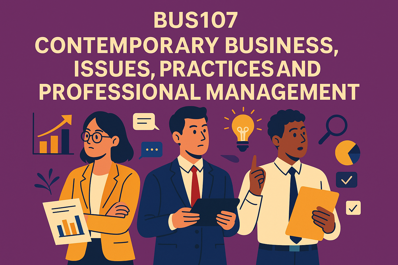 Course Image BUS107 - Contemporary Business Issues, Practices and Professional Management | CORE | 2026