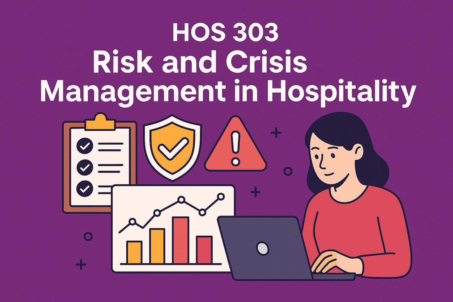 Course Image HOS303 - Risk and Crisis Management in Hospitality | 2026